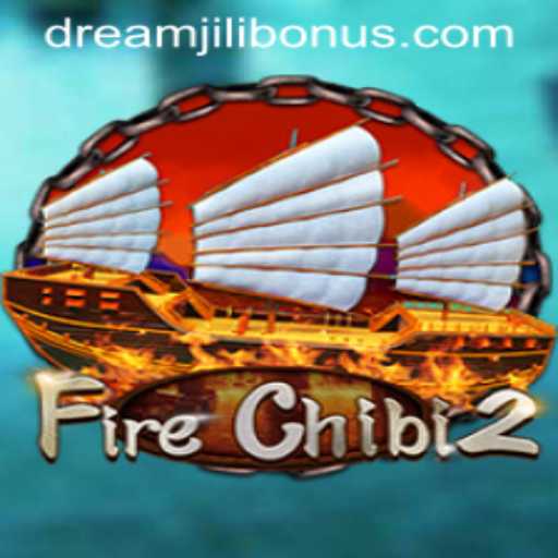 Exploring the Exciting Realm of FireChibi2 and the DREAMJILI BONUS