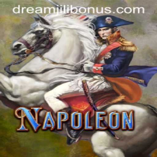 Exploring the Exciting World of the Napoleon Game and its DREAMJILI BONUS Feature
